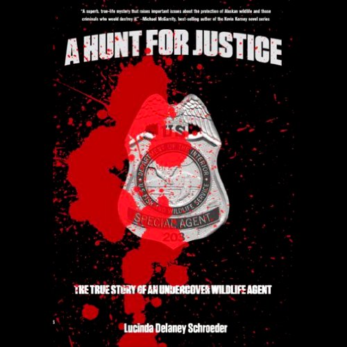 A Hunt for Justice by Lucinda Delaney Schroeder