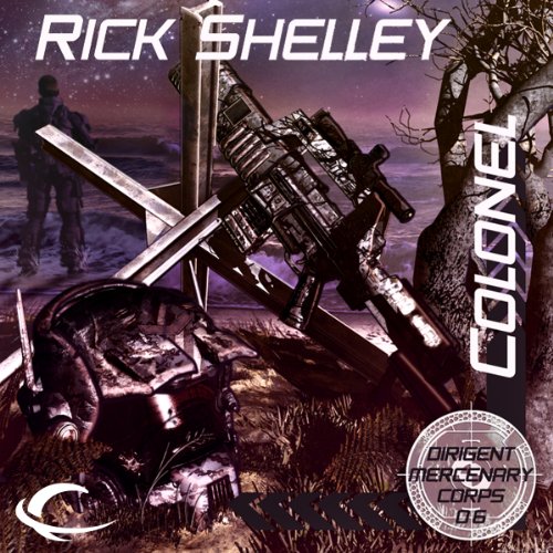 Colonel by Rick Shelley