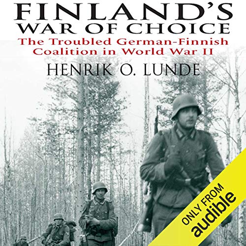 Finland's War of Choice by Henrik Lunde