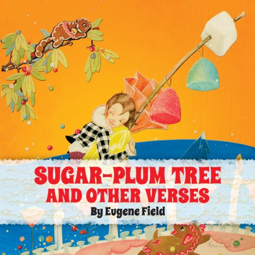 The Sugar-Plum Tree and Other Verses