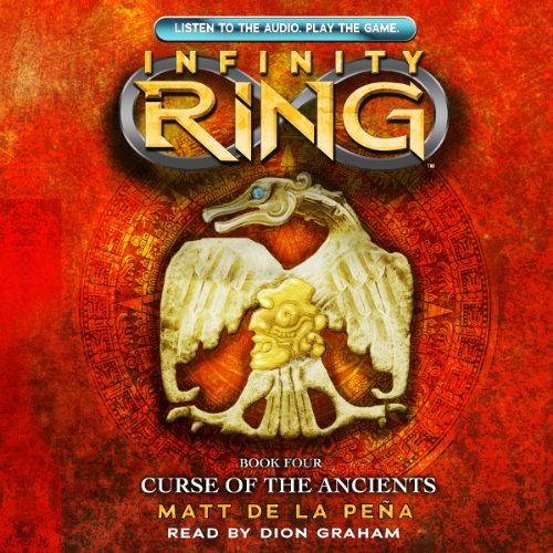 Curse of the Ancients (Infinity Ring, Book 4)