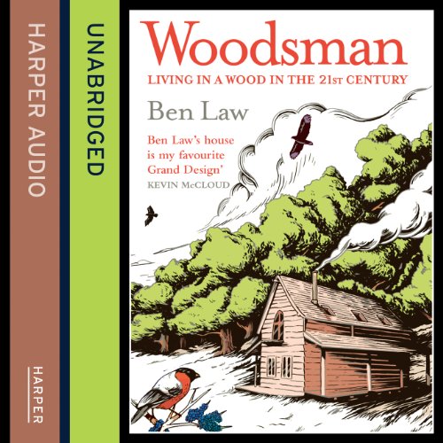 Woodsman by Ben Law