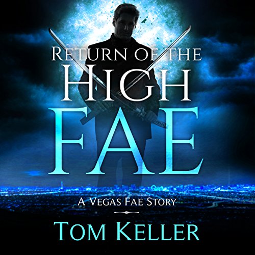 Return of the High Fae by Tom Keller
