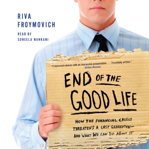 End of The Good Life by Riva Froymovich