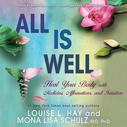 All Is Well by Louise Hay