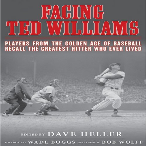 Facing Ted Williams by Dave Heller