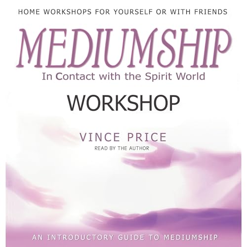 Mediumship Workshop by Vince Price