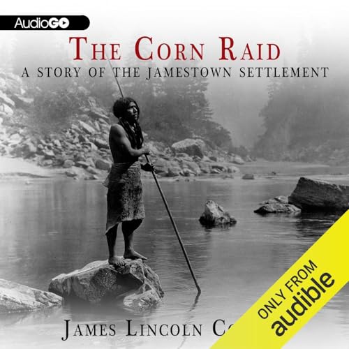 The Corn Raid by James Lincoln Collier