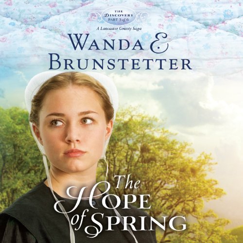 The Hope of Spring by Wanda E. Brunstetter