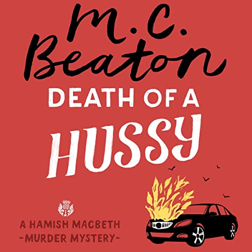 Death of a Hussy by M.C. Beaton