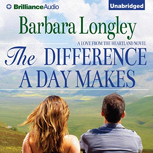 The Difference a Day Makes by Barbara Longley