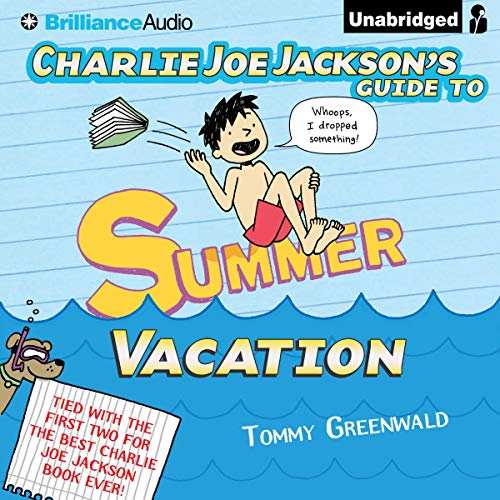 Charlie Joe Jackson's Guide to Summer Vacation