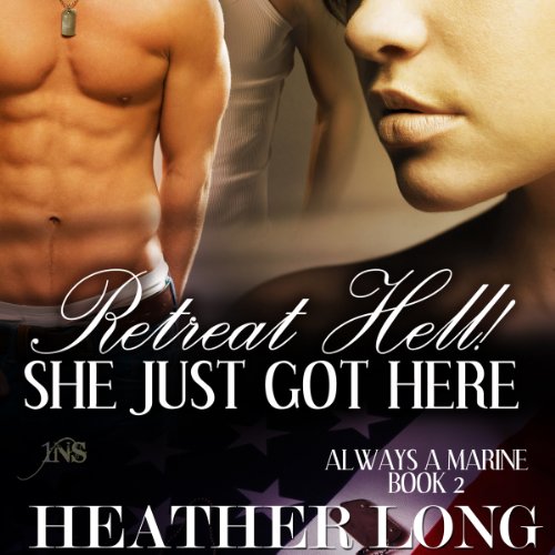 Retreat Hell! She Just Got Here