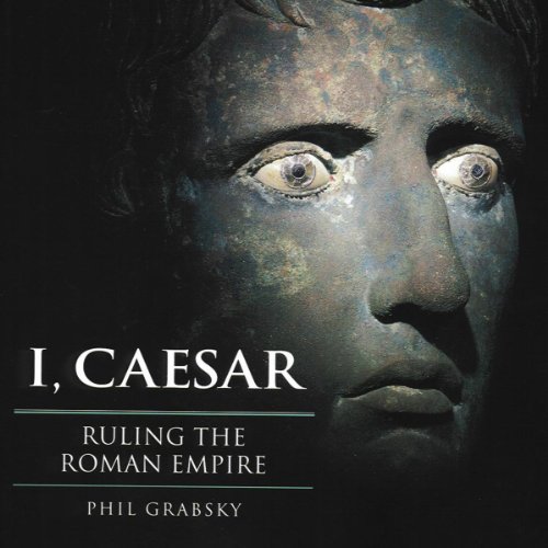 I, Caesar by Phil Grabsky