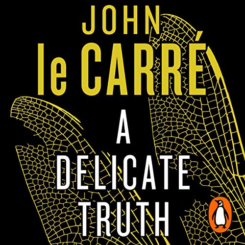 A Delicate Truth by John le Carré