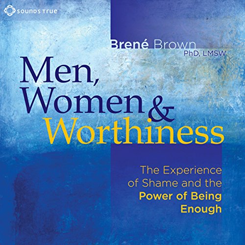 Men, Women, and Worthiness