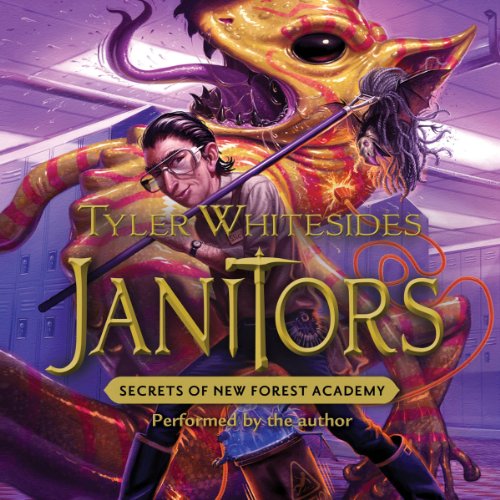 Janitors, Book 2: Secrets of New Forest Academy by Tyler Whitesides