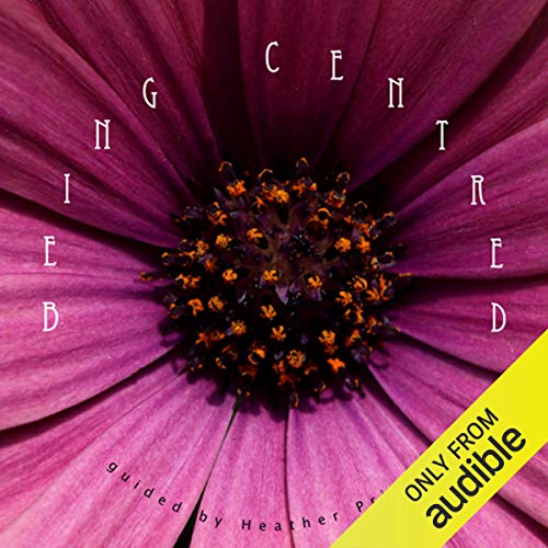 Being Centred by Heather Prince