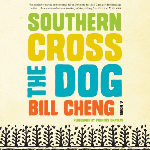 Southern Cross the Dog by Bill Cheng