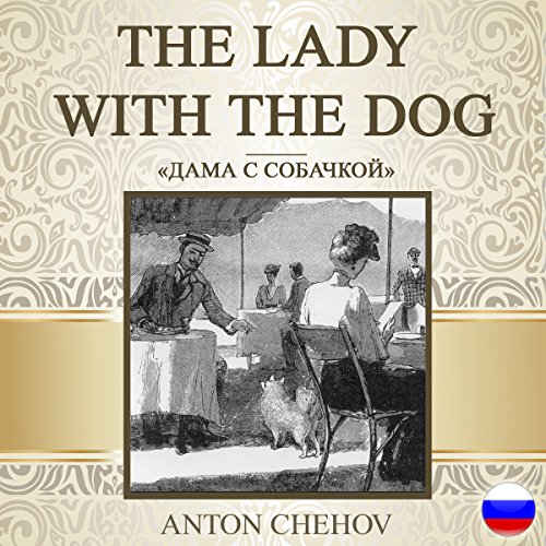 The Lady with the Dog (Russian Edition) by Anton Chehov