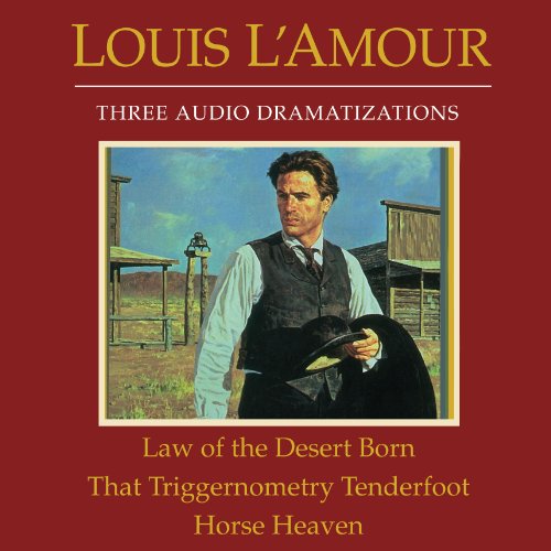 Law of the Desert Born/That Triggernometry Tenderfoot/Horse Heaven