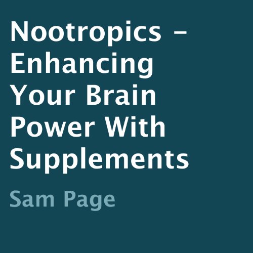 Nootropics by Sam Page