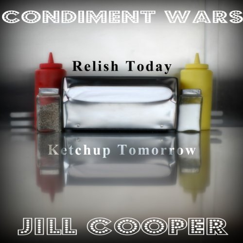 Condiment Wars by Jill Cooper
