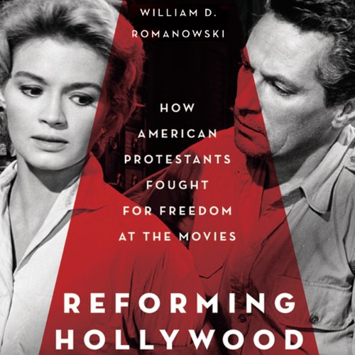 Reforming Hollywood by William D. Romanowski