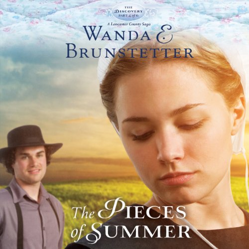The Pieces of Summer by Wanda E. Brunstetter
