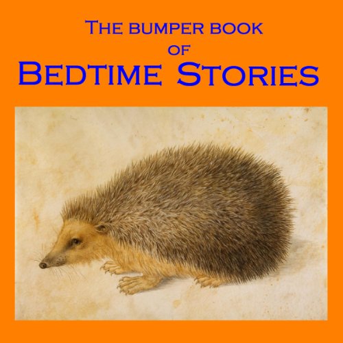 The Bumper Book of Bedtime Stories by Mary E. Wilkins-Freeman