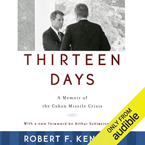 Thirteen Days by Robert F. Kennedy