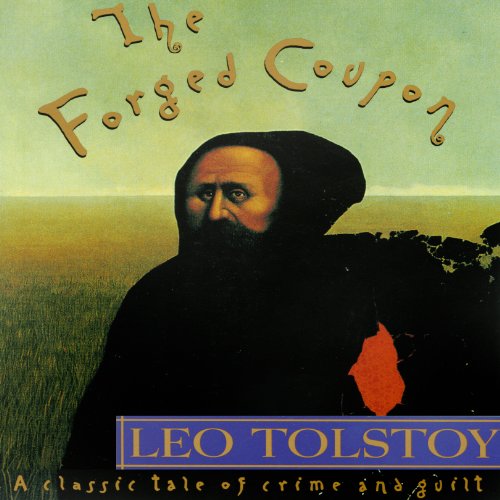The Forged Coupon by Leo Nikolayevich Tolstoy