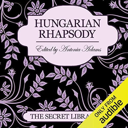 Hungarian Rhapsody: The Secret Library by Justine Elyot