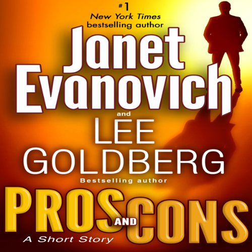 Pros and Cons: A Short Story by Janet Evanovich