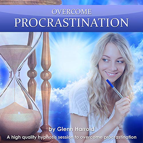 Overcome Procrastination by Glenn Harrold