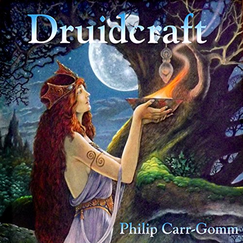 Druidcraft by Philip Carr-Gomm