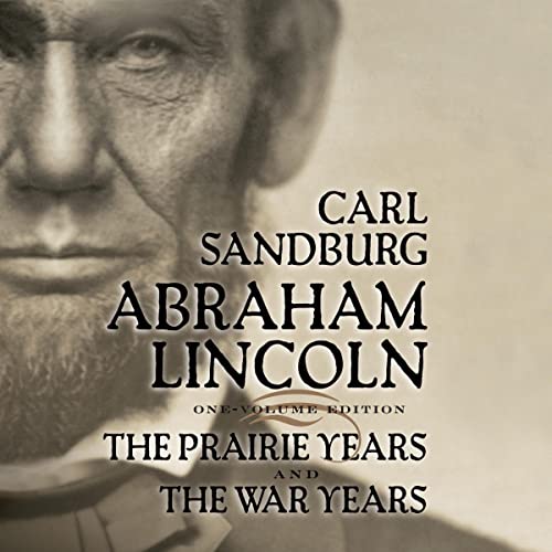 Abraham Lincoln by Carl Sandburg