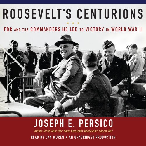 Roosevelt's Centurions by Joseph E. Persico