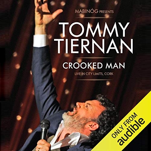 Crooked Man by Tommy Tiernan
