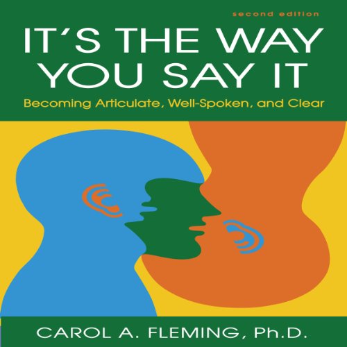 It's the Way You Say It - Second Edition by Carol A Fleming PhD