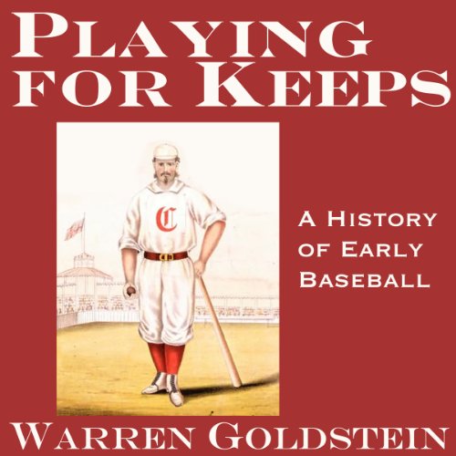 Playing for Keeps by Warren Goldstein