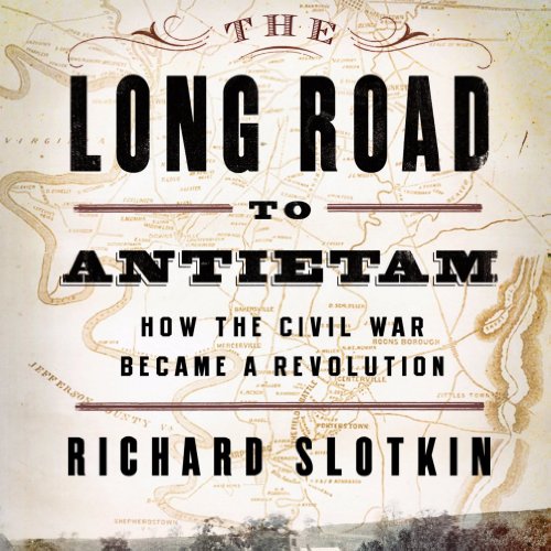 The Long Road to Antietam