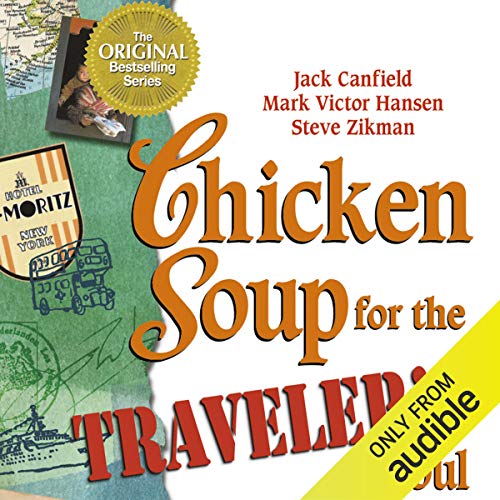 Chicken Soup for the Traveler's Soul