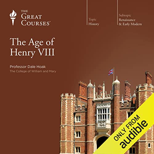 The Age of Henry VIII by Dale Hoak