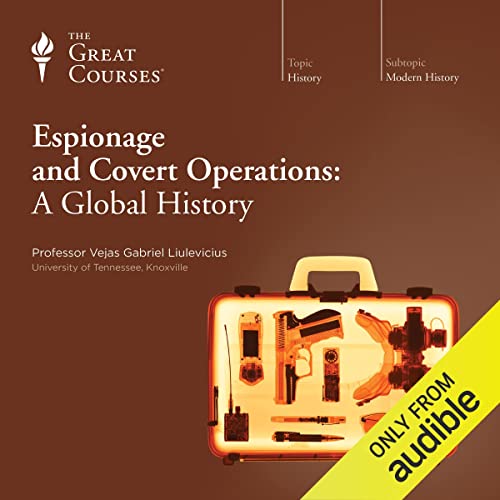 Espionage and Covert Operations: A Global History