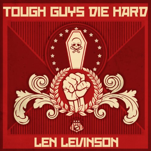 Tough Guys Die Hard