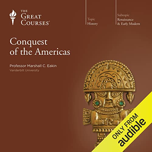 Conquest of the Americas by Marshall C. Eakin