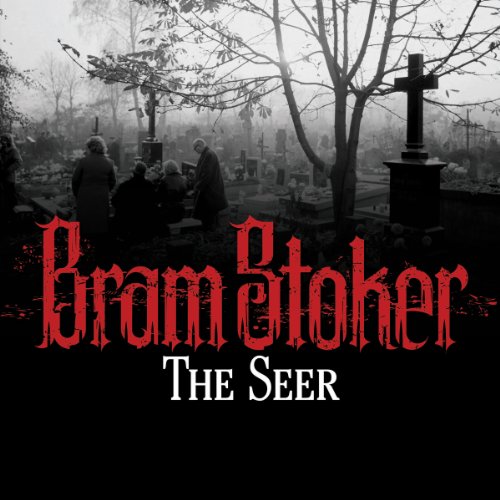 The Seer by Bram Stoker