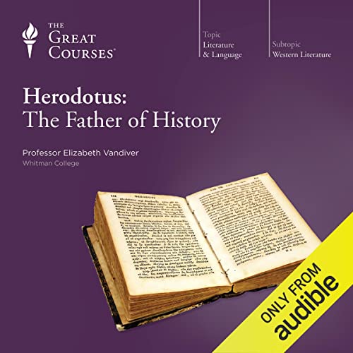 Herodotus: The Father of History