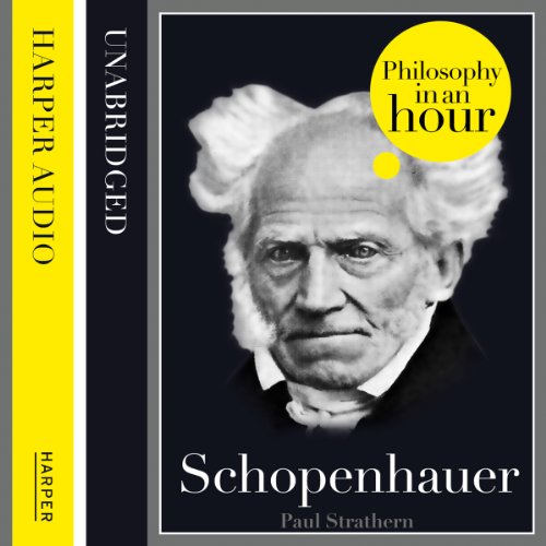 Schopenhauer: Philosophy in an Hour